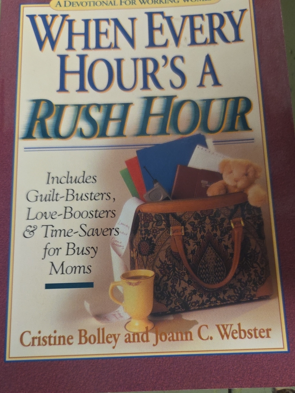When Every Hour's a Rush Hour — Devotional for Busy Moms (purple)